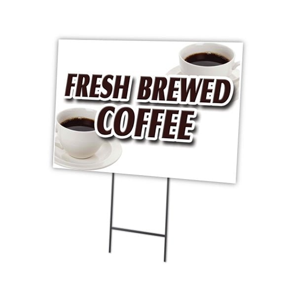 Signmission Fresh Brewed Coffee Yard & Stake outdoor plastic coroplast window, C-1216-DS-Fresh Brewed Coffee C-1216-DS-Fresh Brewed Coffee - main